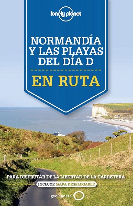 NORMANDÍA Y LAS PLAYAS DEL DÍA D | 9788408140887 | OLIVER BERRY/STUART BUTLER/JEAN-BERNARD CARILLET/GREGOR CLARK/DANIEL ROBINSON | Llibreria Online de Banyoles | Comprar llibres en català i castellà online