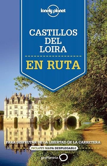 EN RUTA. CASTILLOS DEL LOIRA | 9788408140917 | ALEXIS AVERBUCK/OLIVER BERRY/JEAN-BERNARD CARILLET/GREGOR CLARK | Llibreria Online de Banyoles | Comprar llibres en català i castellà online