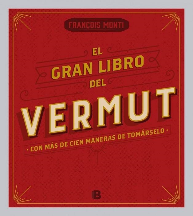 GRAN LIBRO DEL VERMUT, EL | 9788466656962 | MONTI, FRANÇOIS | Llibreria Online de Banyoles | Comprar llibres en català i castellà online