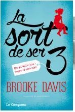 SORT DE SER TRES, LA | 9788416457021 | DAVIS, BROOKE | Llibreria Online de Banyoles | Comprar llibres en català i castellà online