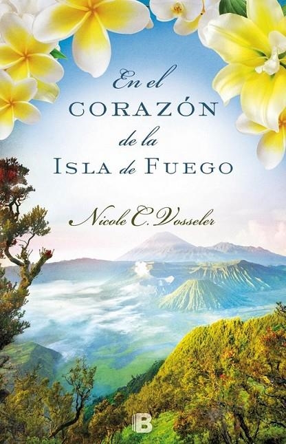 EN EL CORAZÓN DE LA ISLA DE FUEGO | 9788466657082 | VOSSELER, NICOLE C. | Llibreria Online de Banyoles | Comprar llibres en català i castellà online