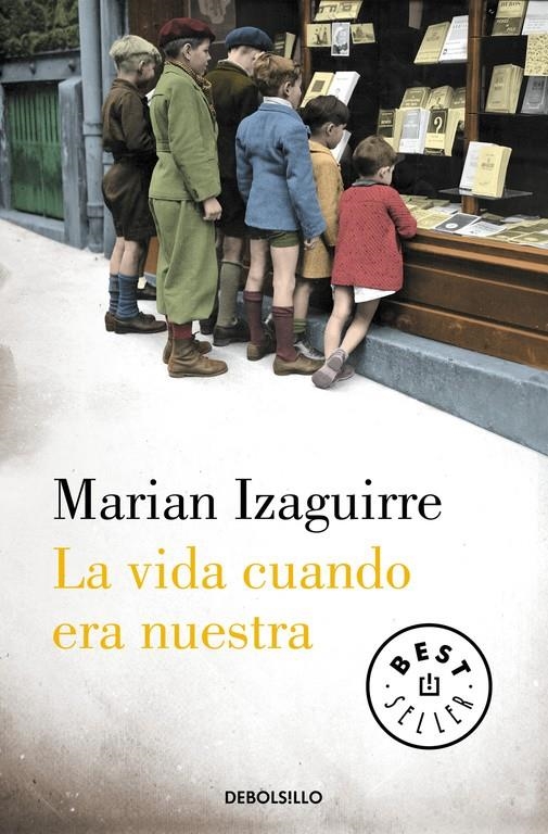 LA VIDA CUANDO ERA NUESTRA | 9788490627846 | IZAGUIRRE,MARIAN | Llibreria Online de Banyoles | Comprar llibres en català i castellà online