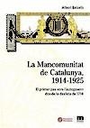 MANCOMUNITAT DE CATALUNYA, 1914-1925, LA | 9788480367189 | BALCELLS, ALBERT | Llibreria L'Altell - Llibreria Online de Banyoles | Comprar llibres en català i castellà online - Llibreria de Girona