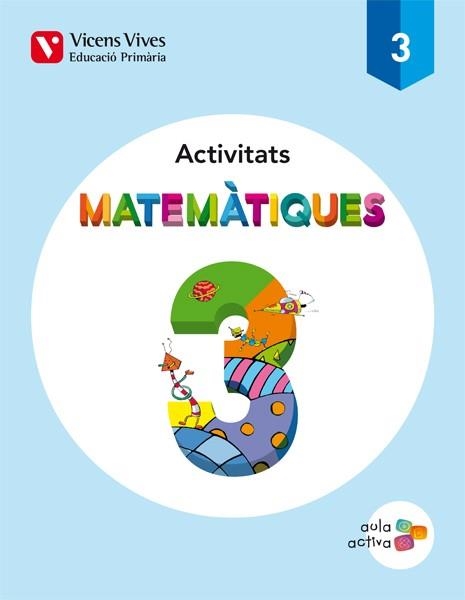 ACTIVITATS MATEMÀTIQUES 3 | 9788468220833 | FRAILE, J. | Llibreria Online de Banyoles | Comprar llibres en català i castellà online