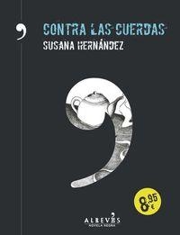 CONTRA LAS CUERDAS | 9788416328130 | HERNÁNDEZ MARCET, SUSANA | Llibreria Online de Banyoles | Comprar llibres en català i castellà online