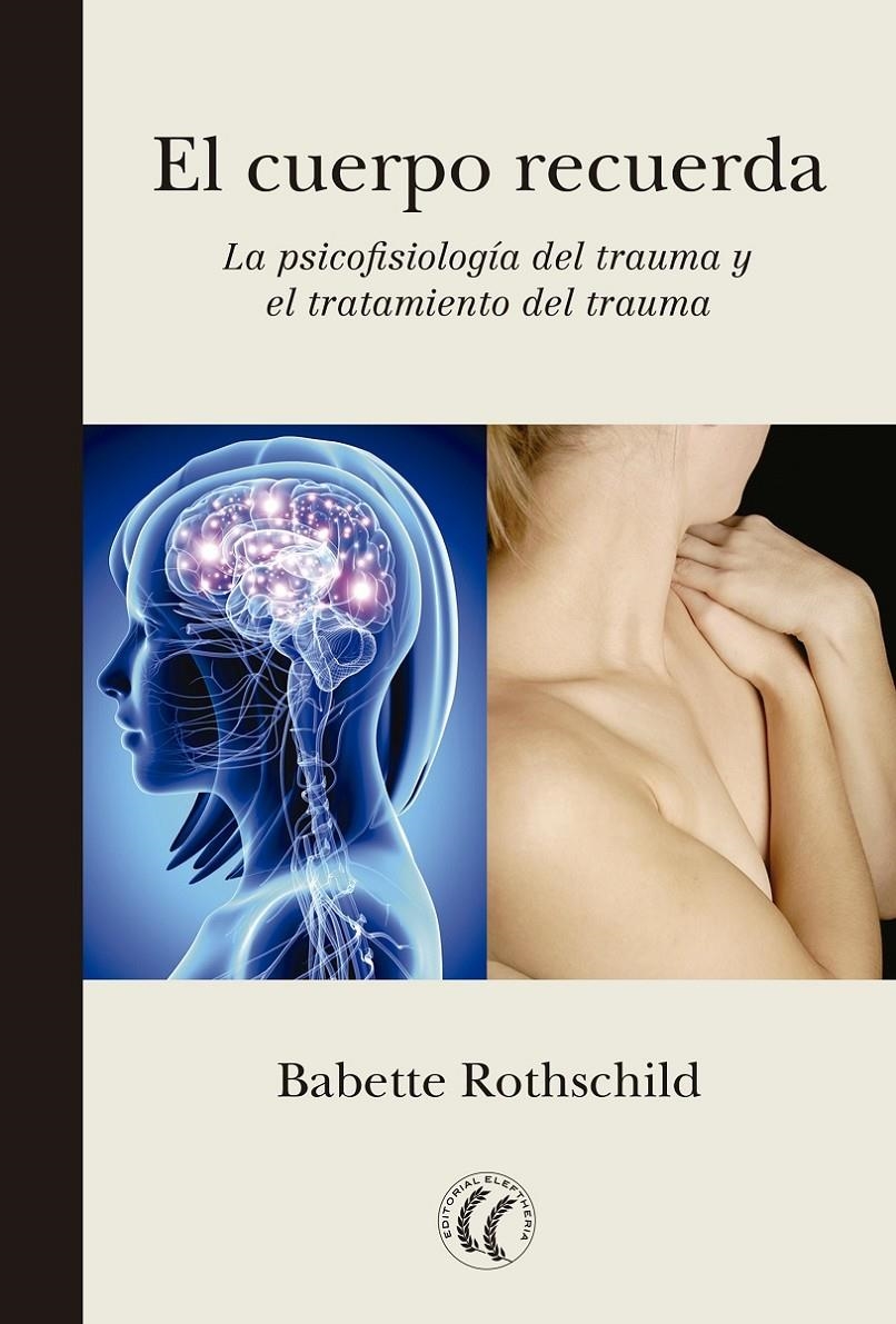 CUERPO RECUERDA, EL | 9788494274848 | ROTHSCHILD, BABETTE | Llibreria Online de Banyoles | Comprar llibres en català i castellà online