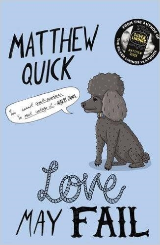 LOVE MAY FAIL | 9781447247531 | QUICK, MATTHEW | Llibreria L'Altell - Llibreria Online de Banyoles | Comprar llibres en català i castellà online - Llibreria de Girona