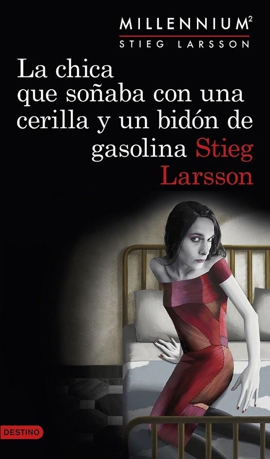 CHICA QUE SOÑABA CON UNA CERILLA Y UN BIDÓN DE GASOLINA, LA | 9788423349821 | LARSSON, STIEG | Llibreria Online de Banyoles | Comprar llibres en català i castellà online