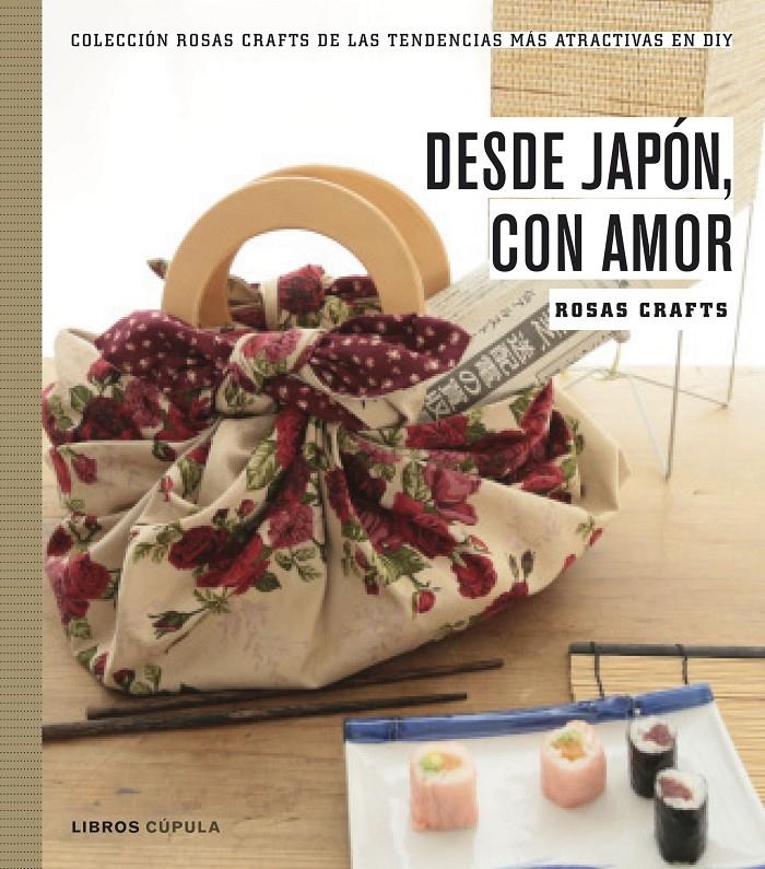 DESDE JAPÓN, CON AMOR | 9788448021528 | CRAFTS, ROSAS | Llibreria Online de Banyoles | Comprar llibres en català i castellà online