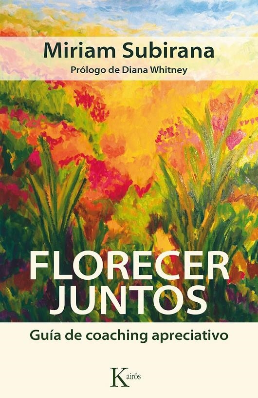 FLORECER JUNTOS | 9788499884592 | SUBIRANA VILAPLANA, MIRIAM | Llibreria Online de Banyoles | Comprar llibres en català i castellà online