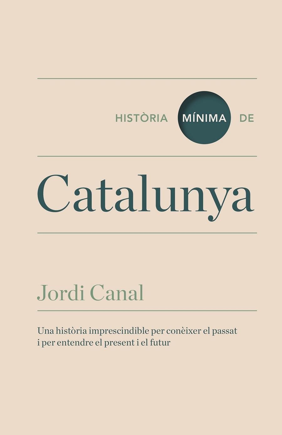 HISTORIA MÍNIMA DE CATALUNYA | 9788416142095 | CANAL, JORDI | Llibreria L'Altell - Llibreria Online de Banyoles | Comprar llibres en català i castellà online - Llibreria de Girona