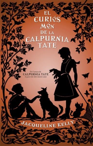 CURIÓS MÓN DE LA CALPURNIA TATE, EL | 9788494261756 | KELLY, JACQUELINE | Llibreria Online de Banyoles | Comprar llibres en català i castellà online