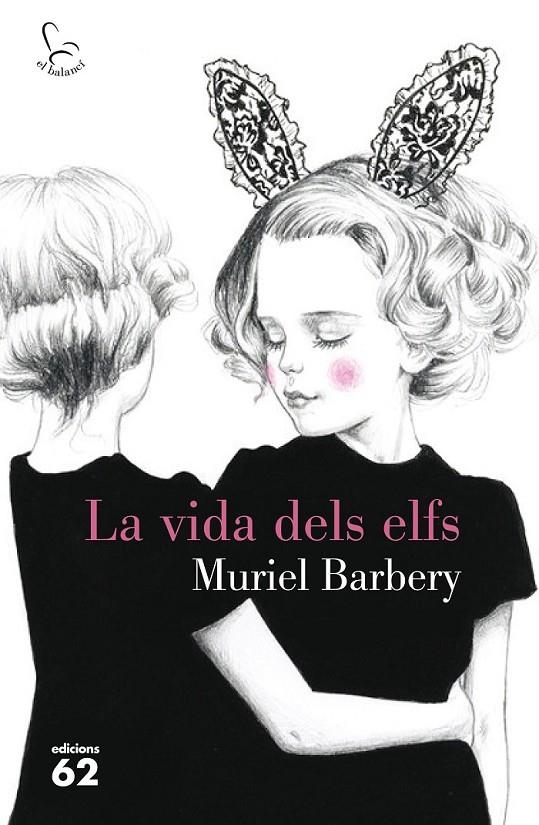 VIDA DELS ELFS, LA | 9788429774542 | BARBERY, MURIEL | Llibreria Online de Banyoles | Comprar llibres en català i castellà online