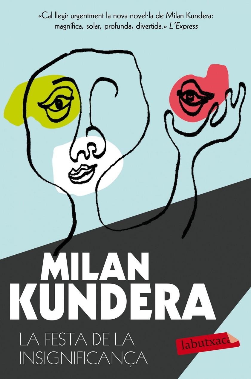 FESTA DE LA INSIGNIFICANÇA, LA | 9788490661710 | KUNDERA, MILAN | Llibreria L'Altell - Llibreria Online de Banyoles | Comprar llibres en català i castellà online - Llibreria de Girona