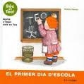 PRIMER DIA D'ESCOLA, EL | 9788499324609 | GOYTA VENDRELL, CARLOTA/ESTEBAN NOGUERA, ASUNCIÓN/MARTÍ CASTRO, ISABEL/VDENOU, VIOLETA | Llibreria Online de Banyoles | Comprar llibres en català i castellà online