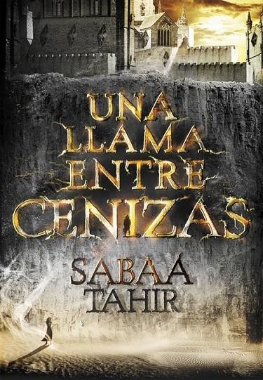 UNA LLAMA ENTRE CENIZAS (UNA LLAMA ENTRE CENIZAS 1) | 9788490434727 | TAHIR,SABAA | Llibreria Online de Banyoles | Comprar llibres en català i castellà online