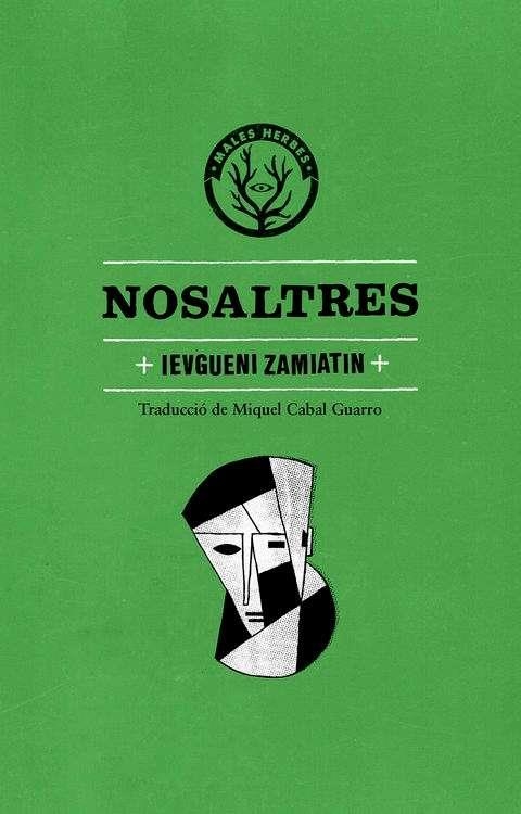 NOSALTRES | 9788494310850 | IVÀNOVITX ZAMIATIN, IEVGUENI | Llibreria Online de Banyoles | Comprar llibres en català i castellà online