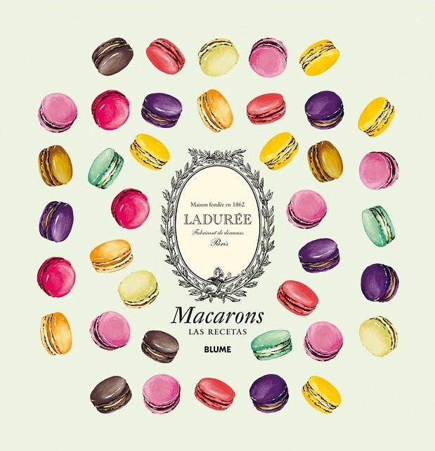 MACARONS. LAS RECETAS | 9788416138531 | MAISON LADURÉE/BONNET, ANTONIN | Llibreria Online de Banyoles | Comprar llibres en català i castellà online