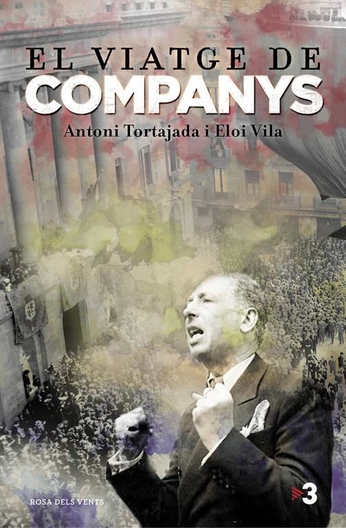 EL VIATGE DE COMPANYS | 9788415961499 | VILA,ELOI/TORTAJADA,TONI | Llibreria Online de Banyoles | Comprar llibres en català i castellà online