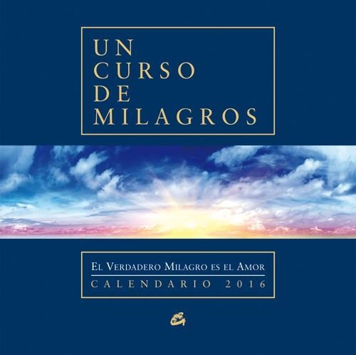 CALENDARIO 2016 UN CURSO DE MILAGROS | 9788484455790 | FOUNDATION FOR INNER PEACE | Llibreria Online de Banyoles | Comprar llibres en català i castellà online