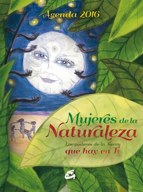 MUJERES DE LA NATURALEZA - AGENDA 2016 | 9788484455820 | CABALLERO ARENAS, ELENA | Llibreria L'Altell - Llibreria Online de Banyoles | Comprar llibres en català i castellà online - Llibreria de Girona