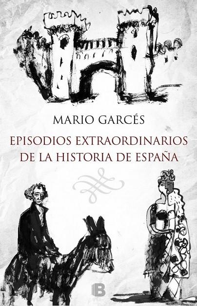 EPISODIOS EXTRAORDINARIOS DE LA HISTORIA DE ESPAÑA | 9788466657716 | GARCÉS/MONTESOL | Llibreria Online de Banyoles | Comprar llibres en català i castellà online