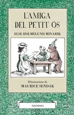 L'AMIGA DEL PETIT ÓS | 9788484649311 | HOLMELUND MINARIK, ELSE | Llibreria L'Altell - Llibreria Online de Banyoles | Comprar llibres en català i castellà online - Llibreria de Girona