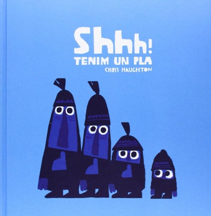 SHHH! TENIM UN PLA - CARTÓN | 9788494361937 | HAUGHTON, CHRIS | Llibreria L'Altell - Llibreria Online de Banyoles | Comprar llibres en català i castellà online - Llibreria de Girona