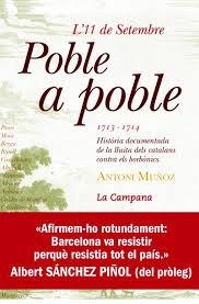 L'11 DE SETEMBRE POBLE A POBLE | 9788416457052 | MUÑOZ GONZÁLEZ, ANTONI | Llibreria Online de Banyoles | Comprar llibres en català i castellà online