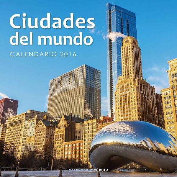 CALENDARI CIUDADES DEL MUNDO 2016 | 9788448021672 | AA. VV. | Llibreria Online de Banyoles | Comprar llibres en català i castellà online