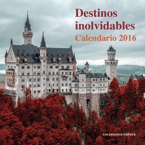 CALENDARI DESTINOS INOLVIDABLES 2016 | 9788448021757 | AA. VV. | Llibreria Online de Banyoles | Comprar llibres en català i castellà online