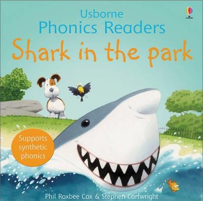 SHARK IN THE PARK | 9780746077245 | PHIL ROXBEE COX/STEPHEN CARTWRIGHT | Llibreria Online de Banyoles | Comprar llibres en català i castellà online