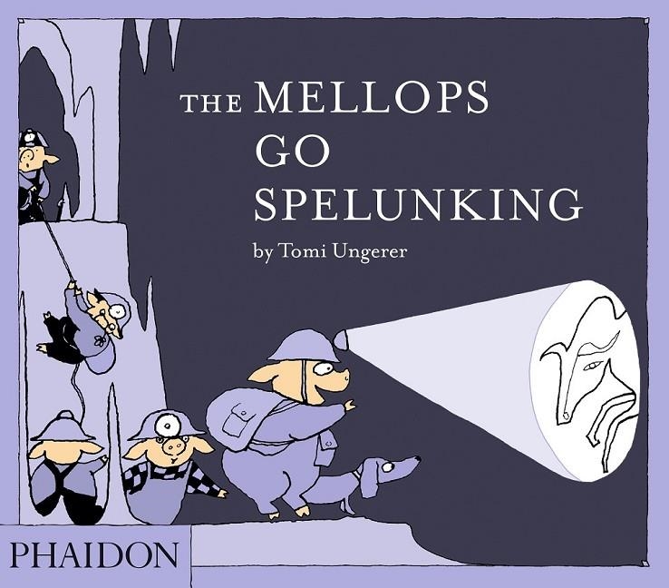 THE MELLOPS GO SPELUNKING | 9780714869711 | UNGERER, TOMI | Llibreria Online de Banyoles | Comprar llibres en català i castellà online