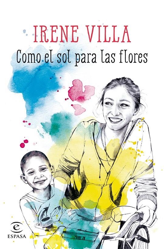 COMO EL SOL PARA LAS FLORES | 9788467045161 | VILLA IRENE | Llibreria Online de Banyoles | Comprar llibres en català i castellà online