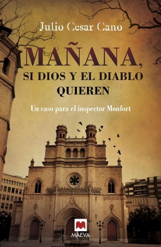 MAÑANA, SI DIOS Y EL DIABLO QUIEREN | 9788416363476 | CANO, JULIO CÉSAR | Llibreria L'Altell - Llibreria Online de Banyoles | Comprar llibres en català i castellà online - Llibreria de Girona