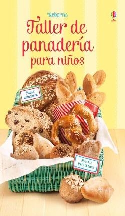 TALLER DE PANADERÍA PARA NIÑOS | 9781409592884 | USBORNE | Llibreria Online de Banyoles | Comprar llibres en català i castellà online