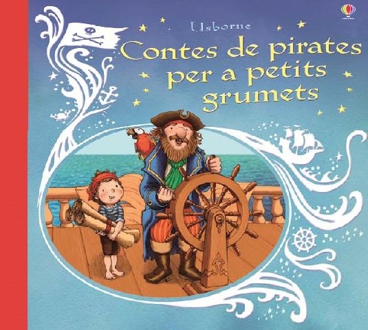 CONTES DE PIRATES PER A PETITS GRUMETS | 9781474903394 | USBORNE | Llibreria Online de Banyoles | Comprar llibres en català i castellà online