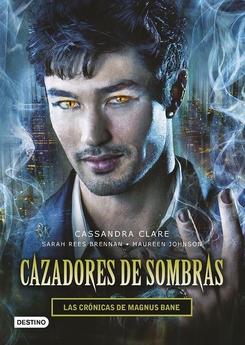 CAZADORES DE SOMBRAS. LAS CRÓNICAS DE MAGNUS BANE | 9788408145257 | CASSANDRA CLARE/SARAH REES BRENNAN/MAUREEN JOHNSON | Llibreria Online de Banyoles | Comprar llibres en català i castellà online