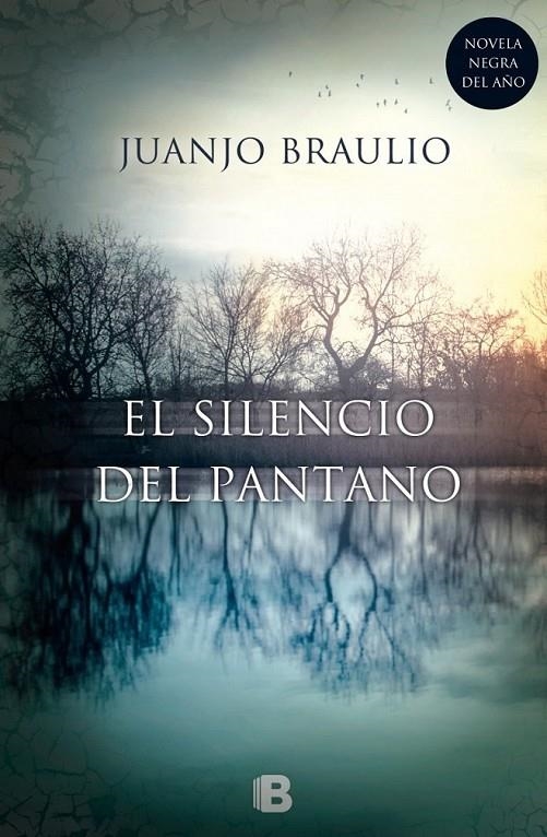 SILENCIO DEL PANTANO, EL | 9788466657679 | BRAULIO SÁNCHEZ, JUAN JOSÉ | Llibreria Online de Banyoles | Comprar llibres en català i castellà online