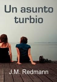 ASUNTO TURBIO, UN | 9788416491001 | REDMANN, J.M. | Llibreria Online de Banyoles | Comprar llibres en català i castellà online