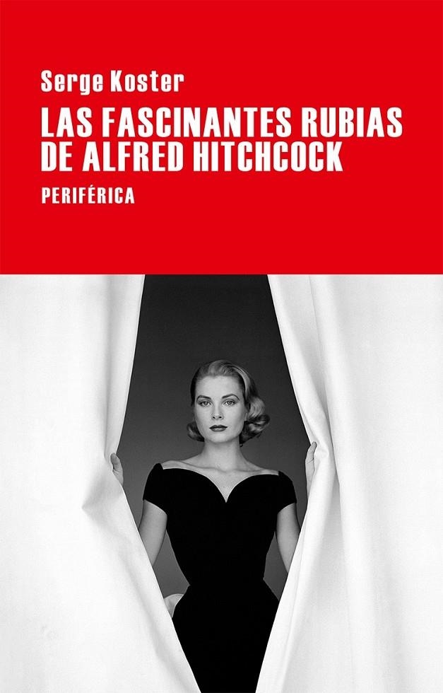 FASCINANTES RUBIAS DE ALFRED HITCHCOCK, LAS | 9788416291199 | KOSTER, SERGE | Llibreria Online de Banyoles | Comprar llibres en català i castellà online