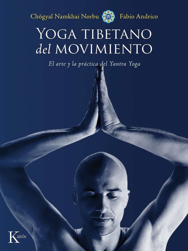 YOGA TIBETANO DEL MOVIMIENTO | 9788499884639 | NORBU, CHÖGYAL NAMKHAI/ANDRICO, FABIO | Llibreria Online de Banyoles | Comprar llibres en català i castellà online