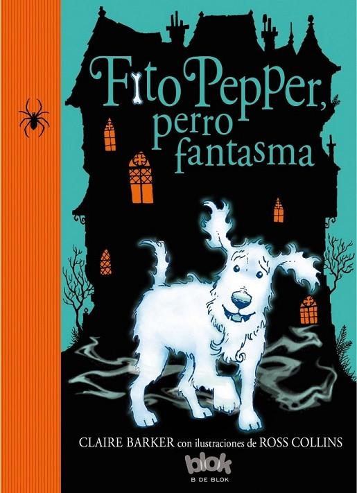 FITO PEPPER, PERRO FANTASMA | 9788416075584 | BARKER/COLLINS | Llibreria Online de Banyoles | Comprar llibres en català i castellà online