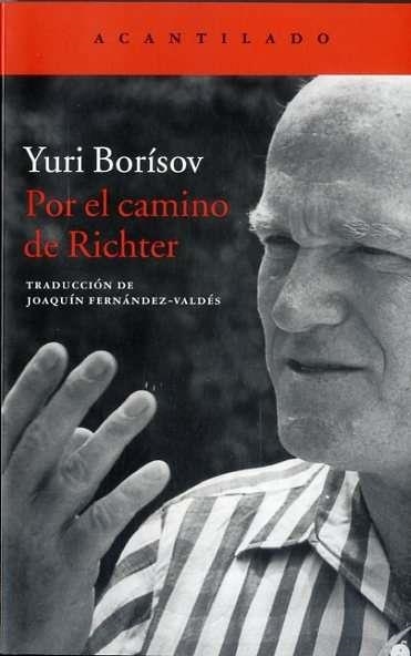 POR EL CAMINO DE RICHTER | 9788416011636 | BORÍSOV, YURI | Llibreria Online de Banyoles | Comprar llibres en català i castellà online