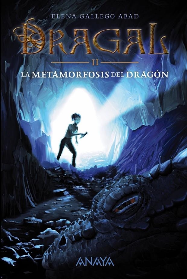 DRAGAL II: LA METAMORFOSIS DEL DRAGÓN | 9788467871685 | GALLEGO ABAD, ELENA | Llibreria Online de Banyoles | Comprar llibres en català i castellà online