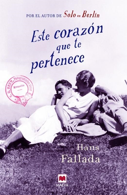 ESTE CORAZÓN QUE TE PERTENECE | 9788416363179 | FALLADA, HANS | Llibreria L'Altell - Llibreria Online de Banyoles | Comprar llibres en català i castellà online - Llibreria de Girona