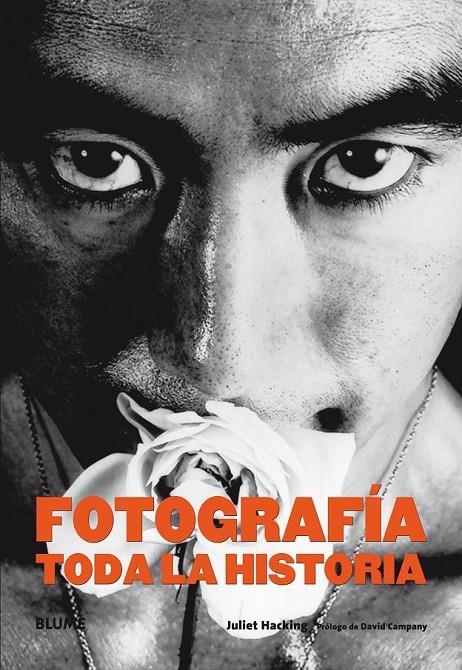 FOTOGRAFÍA. TODA LA HISTORIA | 9788498018592 | HACKING, JULIET | Llibreria Online de Banyoles | Comprar llibres en català i castellà online