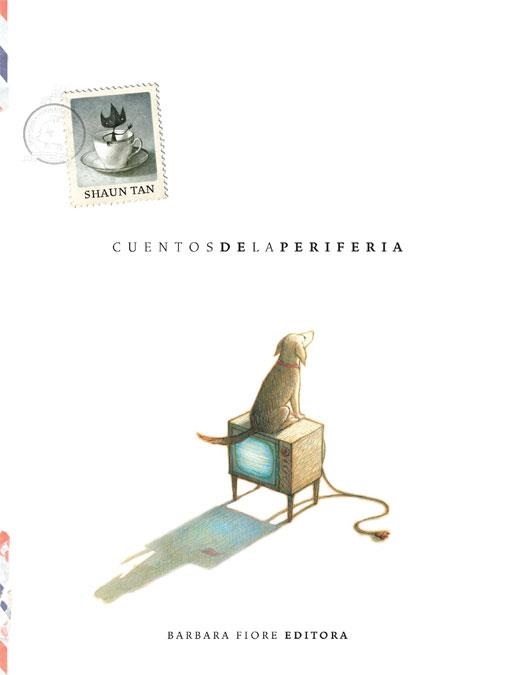 CUENTOS DE LA PERIFERIA | 9788415208136 | TAN, SHAUN | Llibreria L'Altell - Llibreria Online de Banyoles | Comprar llibres en català i castellà online - Llibreria de Girona