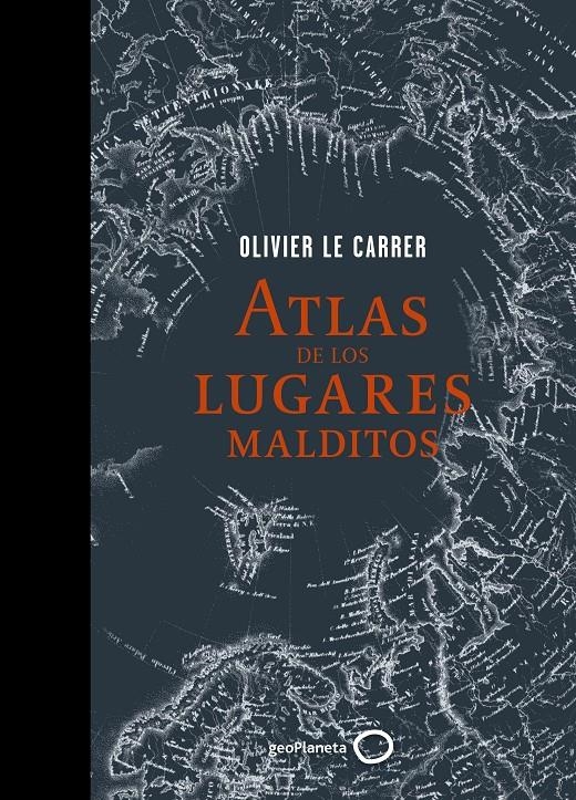 ATLAS DE LOS LUGARES MALDITOS | 9788408145332 | LE CARRER, OLIVIER | Llibreria Online de Banyoles | Comprar llibres en català i castellà online