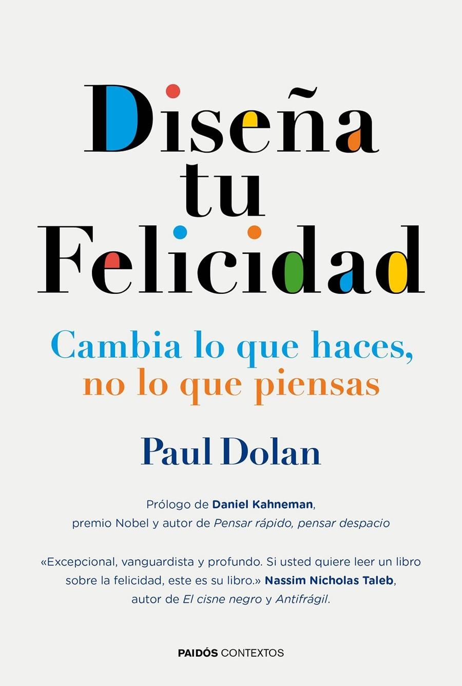 DISEÑA TU FELICIDAD | 9788449331473 | DOLAN, PAUL | Llibreria Online de Banyoles | Comprar llibres en català i castellà online